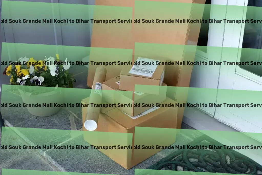 Gold Souk Grande Mall Kochi to Bihar Household Goods Transport Your eco-friendly partner in daily commuting! - Custom cargo services